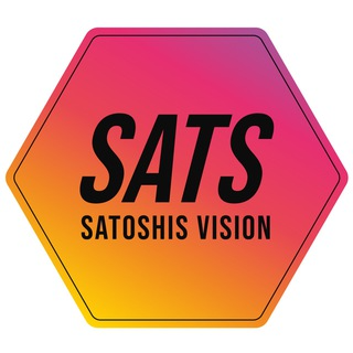 Satoshis Vision